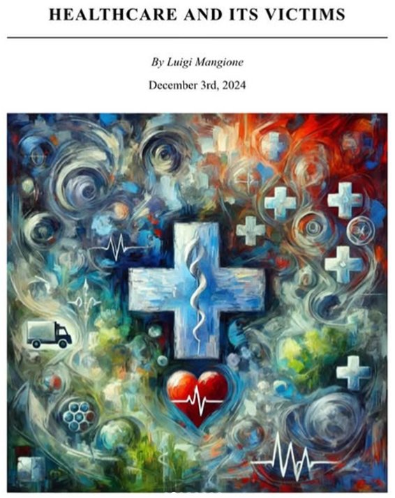 Healthcare And It’s Victims - allegedly written by Mangione