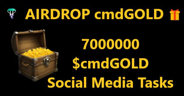 Airdrop cmdGOLD 🪂
